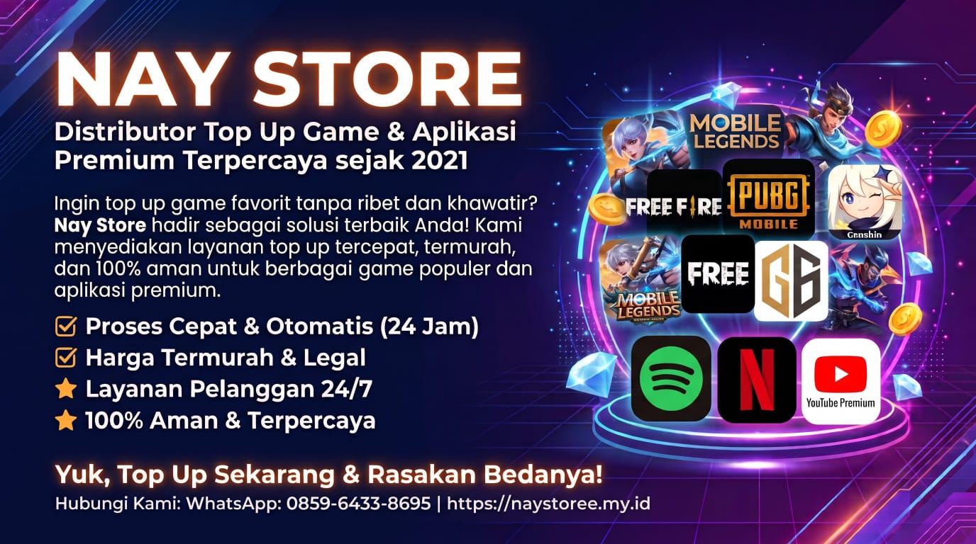 Nay Store: Solusi Praktis Top Up Game, PPOB, dan Aplikasi Premium dalam Satu Platform